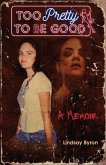 Too Pretty to be Good (eBook, ePUB)
