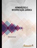 Hermenêutica e intepretação jurídica: A contribuição hermenêutica nos processos de intepretação e de concretização do direito moderno