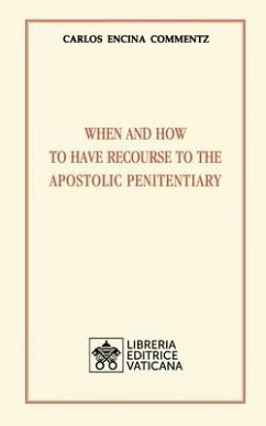 When and how to have recourse to the Apostolic Penitentiary - Commentz, Carlos Encina