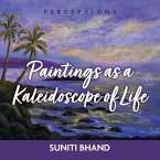 Paintings as a Kaleidoscope of Life: Volume 2
