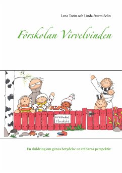 Förskolan Virvelvinden - Sturm Selin, Linda;Torin, Lena
