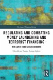 Regulating and Combating Money Laundering and Terrorist Financing (eBook, ePUB)