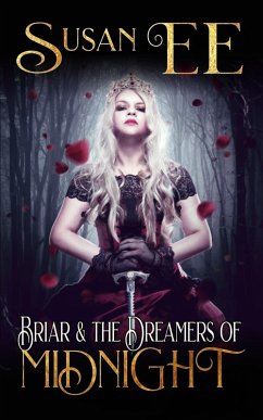 Briar & the Dreamers of Midnight (Midnight Tales) (eBook, ePUB) - Ee, Susan