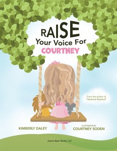 Raise Your Voice For Courtney! - Daley, Kimberly