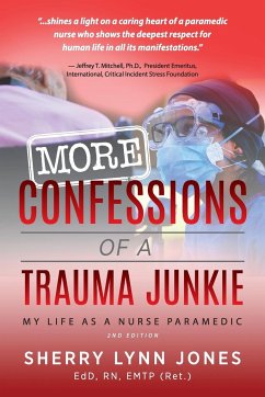 More Confessions of a Trauma Junkie - Jones, Sherry Lynn
