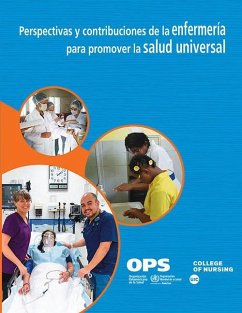 Perspectivas Y Contribuciones de la Enfermería Para Promover La Salud Universal - Pan American Health Organization