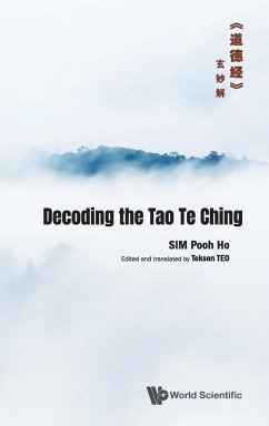 DECODING THE TAO TE CHING - Pooh Ho Sim & Tekson Teo
