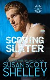 Scoring Slater (Pride of the Bedlam, #3) (eBook, ePUB) Scoring Slater (Pride of the Bedlam, #3) (eBook, ePUB)