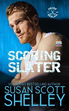Scoring Slater (Pride of the Bedlam, #3) (eBook, ePUB) - Shelley, Susan Scott