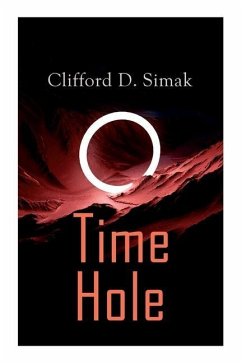 Time Hole: Time Travel Stories by Clifford D. Simak: Project Mastodon, Second Childhood - Simak, Clifford D.