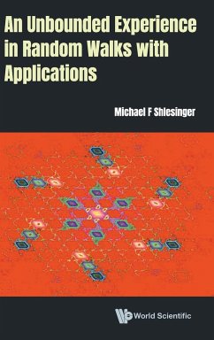 UNBOUNDED EXPERIENCE IN RANDOM WALKS WITH APPLICATIONS, AN - Michael F Shlesinger
