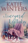 A Vineyard Lullaby (A Vineyard Sunset Series, #7) (eBook, ePUB)