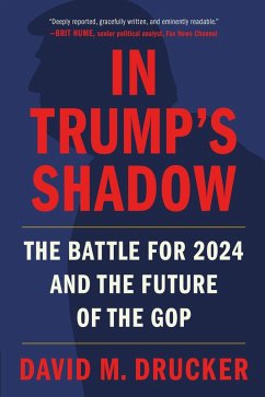 In Trump's Shadow (eBook, ePUB) - Drucker, David M.