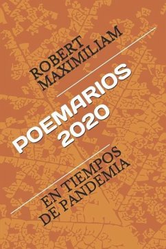 Poemarios 2020: En Tiempos de Pandemia - Maximiliam, Robert