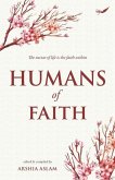 Humans of Faith: The nectar of life is the faith within