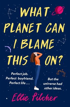 What Planet Can I Blame This On? (eBook, ePUB) - Pilcher, Ellie