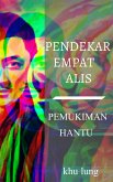 Pendekar Empat Alis: Pemukiman Hantu (Serial Petualangan Pendekar Empat Alis) (eBook, ePUB)