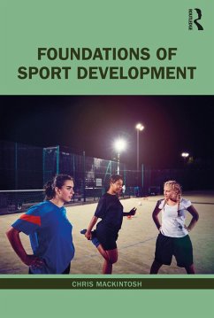 Foundations of Sport Development (eBook, PDF) - Mackintosh, Chris