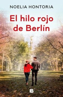 El Hilo Rojo de Berlín / Berlin's Red Thread - Hontoria, Noelia