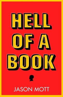 Hell of a Book (eBook, ePUB) - Mott, Jason