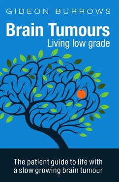 Brain Tumours: Living Low Grade (eBook, ePUB) - Burrows, Gideon
