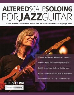 Mike Stern Altered Scale Soloing - Alexander, Joseph; Pettingale, Tim; Stern, Mike
