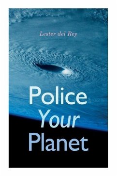 Police Your Planet - Del Rey, Lester
