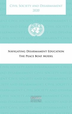 Civil Society and Disarmament 2020: Navigating Disarmament Education - The Peace Boat Model - United Nations: Office for Disarmament Affairs