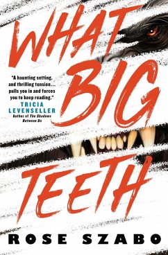 What Big Teeth - Szabo, Rose