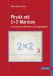 Physik mit 2x2-Matrizen (eBook, PDF) - Bild 1