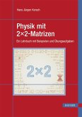 Physik mit 2x2-Matrizen (eBook, PDF)