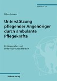 Unterstützung pflegender Angehöriger durch ambulante Pflegekräfte (eBook, PDF)