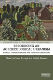 Resourcing an Agroecological Urbanism (eBook, PDF)