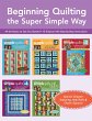 Beginning Quilting the Super Simple Way... - Bild 1