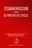 Zusammenfassung: Die Prinzipien des Erfolgs: Kernaussagen und Analyse des Buchs von Ray Dalio (eBook, ePUB)