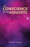 Conscience of An Agnostic (eBook, ePUB)