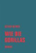 Wie die Gorillas (eBook, ePUB) - Bild 1