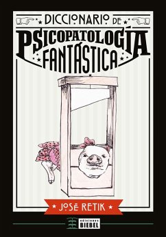 Diccionario de Psicopatología Fantástica (eBook, ePUB) - Retik, José