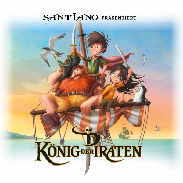 Santiano präsentiert König der Piraten (MP3-Download) von Mark Nissen;  Lukas Hainer; Hartmut Krech; Christian Gundlach; Johannes Braun - Hörbuch  bei bücher.de runterladen