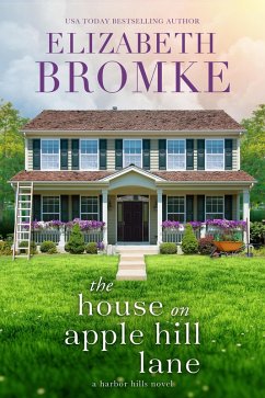 The House on Apple Hill Lane (Harbor Hills, #1) (eBook, ePUB) - Bromke, Elizabeth