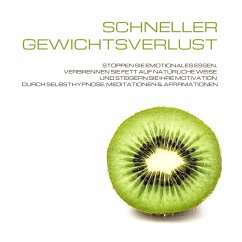 Schneller Gewichtsverlust durch Selbsthypnose, Meditation & Affirmationen (MP3-Download) - Lynen, Patrick; von Maurat, Carmen