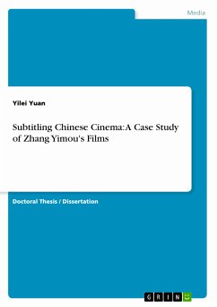 Subtitling Chinese Cinema: A Case Study of Zhang Yimou's Films (eBook, PDF)