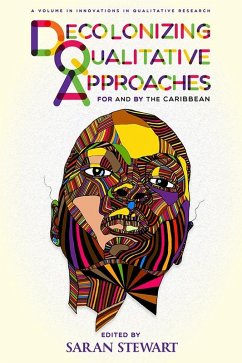 Decolonizing Qualitative Approaches for and by the Caribbean (eBook, ePUB)