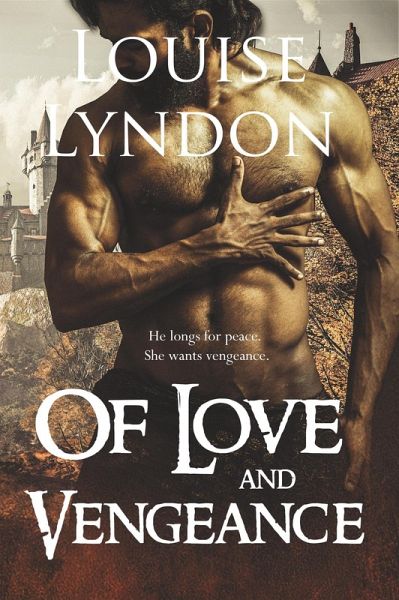 Of Love and Vengeance (Warriors in Love, #1) (eBook, ePUB) Of Love and Vengeance (Warriors in Love, #1) (eBook, ePUB)