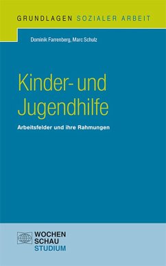 Kinder- und Jugendhilfe (eBook, PDF) - Farrenberg, Dominik; Schulz, Marc