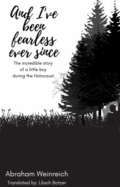 And I've been fearless ever since (eBook, ePUB) - Botzer, Lilach; Weinreich, Abraham