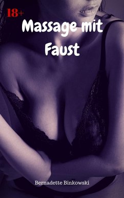 Massage mit Faust (eBook, ePUB) - Binkowski, Bernadette