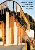 Ricardo Porros Architektur in Vaduz und Havanna (eBook, ePUB) Ricardo Porros Architektur in Vaduz und Havanna (eBook, ePUB)