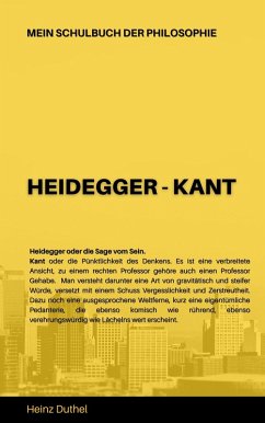 Mein Schulbuch der Philosophie HEIDEGGER - KANT (eBook, ePUB)