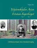 Yxtjärnshöjden Asien Lövåsen Fagerberget (eBook, ePUB) Yxtjärnshöjden Asien Lövåsen Fagerberget (eBook, ePUB)